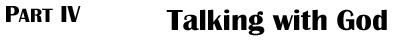 Part IV: Talking with God